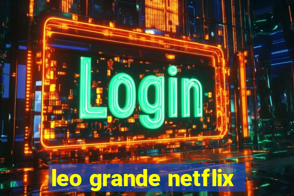 leo grande netflix